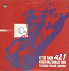 KOICHI MATSUKAZE Koichi Matsukaze Trio Featuring Ryojiro Furusawa : At The Room 427 album cover