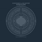 KONSTRUKT Konstrukt & Joe McPhee : Babylon album cover