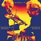 KRZESIMIR DĘBSKI — Krzesimir Dębski & Tadeusz Sudnik : Borello album cover