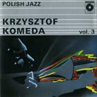 KRZYSZTOF KOMEDA Krzysztof Komeda (Polish Jazz vol.3) album cover