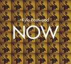 KYLE EASTWOOD Now album cover