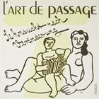 L' ART DE PASSAGE Sehnsucht Nach Veränderung album cover
