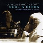 LA VELLE La Velle, Rhoda Scott – La Velle & Rhoda Scott : Soul Sisters album cover