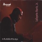 LAFAYETTE HARRIS JR In The Middle Of The Night album cover