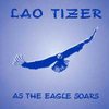 LAO TIZER As The Eagle Soars album cover