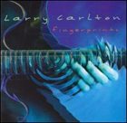 LARRY CARLTON Fingerprints album cover