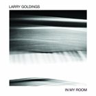 LARRY GOLDINGS In My Room album cover