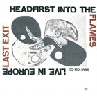 LAST EXIT Headfirst Into the Flames: Live in Europe album cover