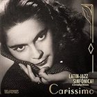 LATIN-JAZZ SINFÓNICA Carissimo album cover