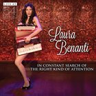 LAURA BENANTI In Constant Search of the Right Kind of Attention: Live At 54 album cover