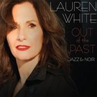 LAUREN WHITE Out of the Past: Jazz & Noir album cover