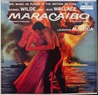 LAURINDO ALMEIDA Maracaibo (The Music As Played In The Motion Picture) album cover