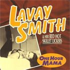 LAVAY SMITH AND HER RED HOT SKILLET LICKERS One Hour Mama album cover