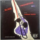 LAWRENCE BROWN Slide Trombone Featuring Lawrence Brown album cover