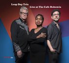 LEAP DAY TRIO Live at the Cafe Bohemia album cover