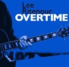 LEE RITENOUR Overtime album cover