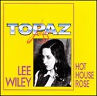 LEE WILEY Hot House Rose album cover
