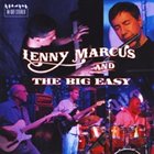 LENNY MARCUS Lenny Marcus and the Big Easy album cover