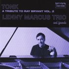 LENNY MARCUS Tonk : A Tribute to Ray Bryant, Vol. 2 album cover