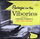 LEONARD FEATHER Swingin' On The Vibories album cover