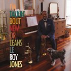 LEROY JONES I'm Talkin' Bout New Orleans album cover