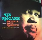 LES MCCANN Never A Dull Moment! (Live From Coast To Coast 1966-1967) album cover
