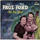 LES PAUL Bye Bye Blues! (with Mary Ford) album cover