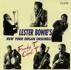 LESTER BOWIE Funky T. Cool T. (as Lester Bowie's New York Organ Ensemble) album cover