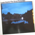 LESTER BOWIE The Great Pretender album cover