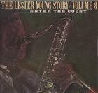 LESTER YOUNG Lester Young Enter The Count ( Volume 3 of 'The Lester Young Story') album cover