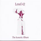 LEVEL 42 The Acoustic Album album cover
