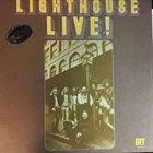 LIGHTHOUSE Lighthouse Live! album cover