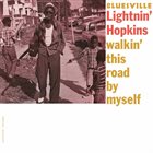LIGHTNIN' HOPKINS Walkin' This Road By Myself (aka Bluesville) album cover