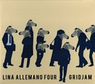 LINA ALLEMANO Lina Allemano Four : Gridjam album cover