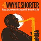 THE JAZZ AT LINCOLN CENTER ORCHESTRA / LINCOLN CENTER JAZZ ORCHESTRA Jazz at Lincoln Center Orchestra with Wynton Marsalis : The Music of Wayne Shorter album cover