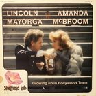 LINCOLN MAYORGA Lincoln Mayorga And Amanda McBroom : Growing Up In Hollywood Town album cover