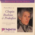 LINCOLN MAYORGA Piano Music Of Chopin, Brahms, & Prokofiev album cover