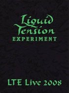 LIQUID TENSION EXPERIMENT LTE Live 2008 album cover