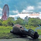 LISA MEZZACAPPA Lisa Mezzacappa’s Bait & Switch : Comeuppance album cover