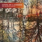 LIVING BY LANTERNS New Myth/Old Science album cover