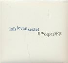 LOÏS LE VAN Loïs Le Van Sextet : The Other Side album cover