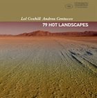 LOL COXHILL Lol Coxhill & Andrea Centazzo : 79 Hot Landscapes album cover
