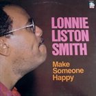 LONNIE LISTON SMITH Make Someone Happy album cover