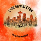 LORD SHAMBLETON Tales From Amazonia album cover