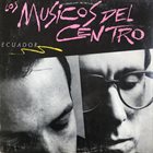 LOS MÚSICOS DEL CENTRO Ecuador album cover