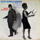 LOU DONALDSON Good Gracious! album cover