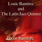 LOUIE RAMIREZ Louie Ramirez and The Latin Jazz Quintet album cover