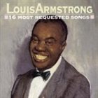 LOUIS ARMSTRONG 16 Most Requested Songs album cover