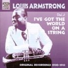 LOUIS ARMSTRONG I've Got the World on a String, Volume 2: 1930-1933 album cover