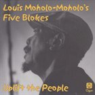 LOUIS MOHOLO Louis Moholo-Moholo's Five Blokes ‎: Uplift The People album cover